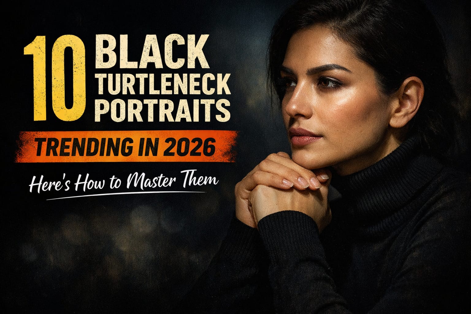 Black Turtleneck Portraits